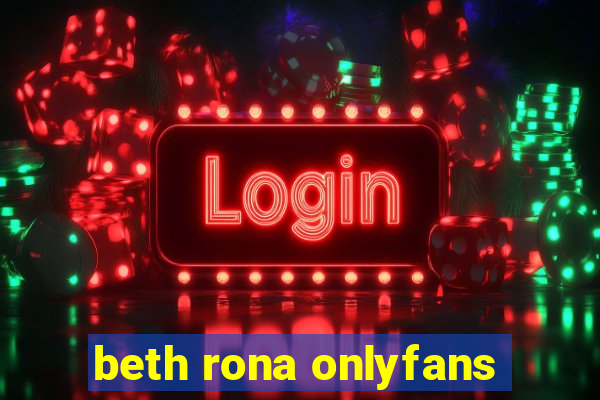 beth rona onlyfans